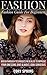 Fashion: Fashion Style Guid...