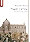 Parole e storie: Studi di etimologia italiana