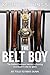The Belt Boy by Kevin Lueshing