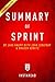 Summary of Sprint: by Jake Knapp with John Zeratsky and Braden Kowitz | Includes Analysis