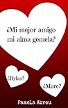 ¿Mi mejor amigo…mi alma gemela? (Spanish Edition)