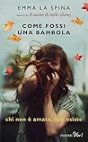 Come fossi una bambola (Italian Edition) Come fossi una bambola (Italian Edition)