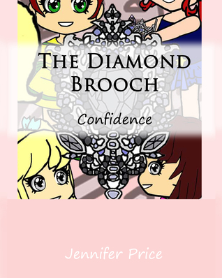 The Diamond Brooch: Confidence (The Life Skills Collection #1)