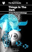 Things in the Dark