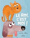 Le roi c'est moi ! by Marta Altés Le roi c'est moi ! by Marta Altés