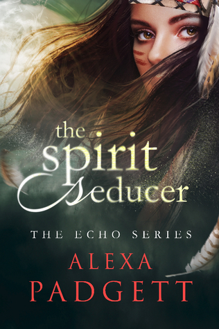 The Spirit Seducer (The Echo Series #1)
