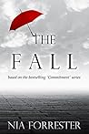 The Fall by Nia Forrester The Fall by Nia Forrester
