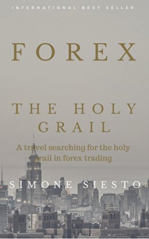 FOREX THE HOLY GRAIL (Kindle Edition)