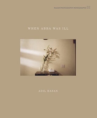 "When Abba was ill" (Nazar Photography Monographs 02)