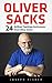 Oliver Sacks: 24 Brilliant Teachings And Lessons From Oliver Sacks! (Oliver Sacks Tips, Oliver Sacks Lessons)