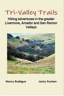 Tri-Valley Trails: Hiking Adventures in the Greater Livermore, Amador and San Ramon Valleys