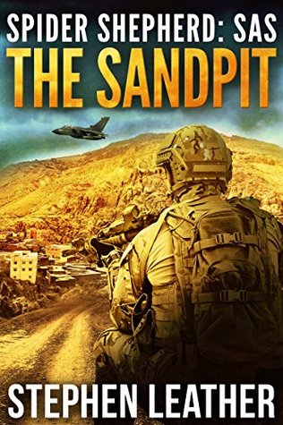 The Sandpit: An Action-Packed Spider Shepherd SAS Novella (Spider Shepherd: SAS Book 1)