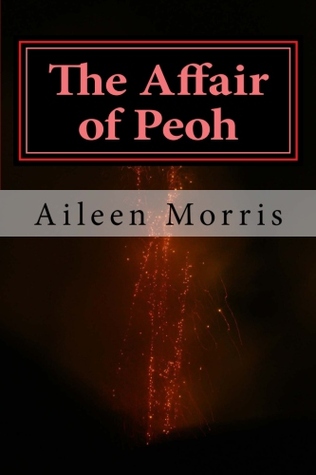 The Affair of Peoh (The Peoh Trilogy, #2)