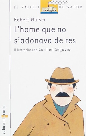 L'home que no s'adonava de res (Paperback)