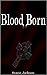 Blood Born by Stacie Jackson