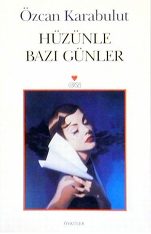 Hüzünle Bazı Günler