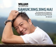 William Scorpion: Sanuk Jing Jing Na: the Biography of Singapore's Mandopop and Cantopop King in a Journey through Thailand