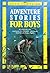 Adventure Stories For Boys