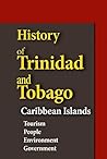 History of Trinidad and Tobago, Caribbean Islands: Tourism, People, Environment and Government