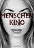 Menschenkino: Thriller (German Edition)