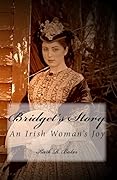 Bridget's Story: An Irish Woman's Joy