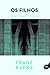 Os Filhos by Franz Kafka