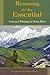 Returning To The Essential: Selected Wri: Selected Writings of Jean Bies (Perennial Philosophy)