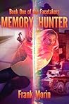 Memory Hunter by Frank Morin