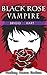 Black Rose Vampire (Fantasy Faerie Erotica Book 3)