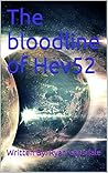 The Bloodline of Hev52