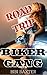 Road Trip: Biker Gang: MMMMMMMMMMMMMMMMMMMM/FF