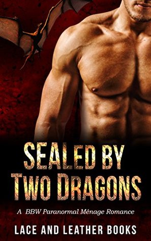 SEALed by Two Dragons (Kindle Edition)