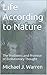 Life According to Nature: T...