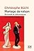 Mariage de raison: Romands et Alémaniques : une histoire suisse (French Edition)