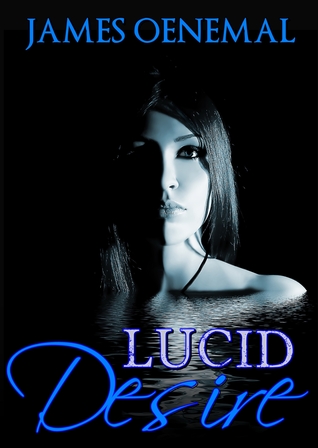 Lucid Desire (ebook)