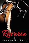 Reverie by Lauren E. Rico