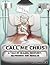 Call Me Chris: A Tale of Healing, Recovery, Selfishness and Resolve