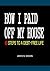 HOW I PAID OFF MY HOUSE by James N. Mason