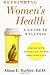 Rethinking Women's Health: ...