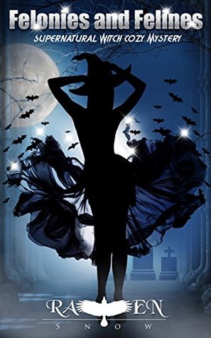 Felonies and Felines (Harper “Foxxy” Beck #4)