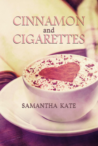 Cinnamon and Cigarettes