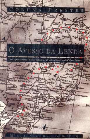 Coluna Prestes: O avesso da lenda