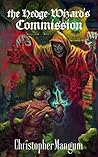 the Hedge-Wizard's Commission (the Death-god of Akrahmur Book 1) the Hedge-Wizard's Commission (the Death-god of Akrahmur Book 1)