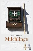 Milchlinge (Niederbayern Krimi)