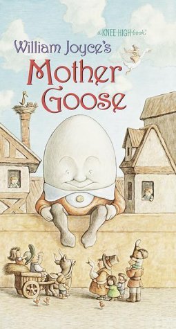 William Joyce’s Mother Goose (Hardcover)