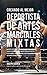 Creando al Mejor Deportista de Artes Marciales Mixtas: Aprende los secretos y trucos utilizados por los mejores deportistas profesionales de artes marciales mixtas y entrenadores (Spanish Edition)