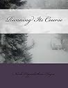 Running Its Course