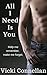 All I Need Is You by Vicki Connellan
