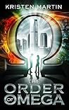 The Order of Omega by Kristen Martin