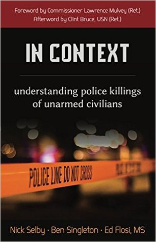 In Context: Understanding Police Killings of Unarmed Civilians (Kindle Edition)